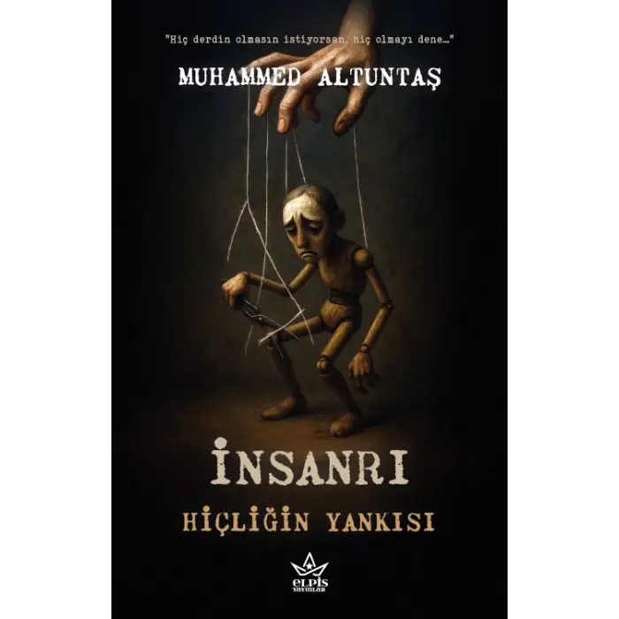 İnsanrı – Hiçliğin Yankısı - Muhammed Altuntaş - Elpis Yayınları