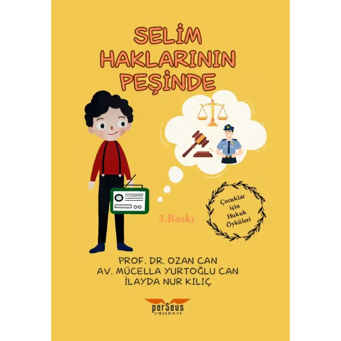 Selim Haklarının Peşinde -Prof. Dr. Ozan Can - Av. Mücella Yurtoğlu Can - İlayda Nur Kılıç-Perseus Yayınevi-