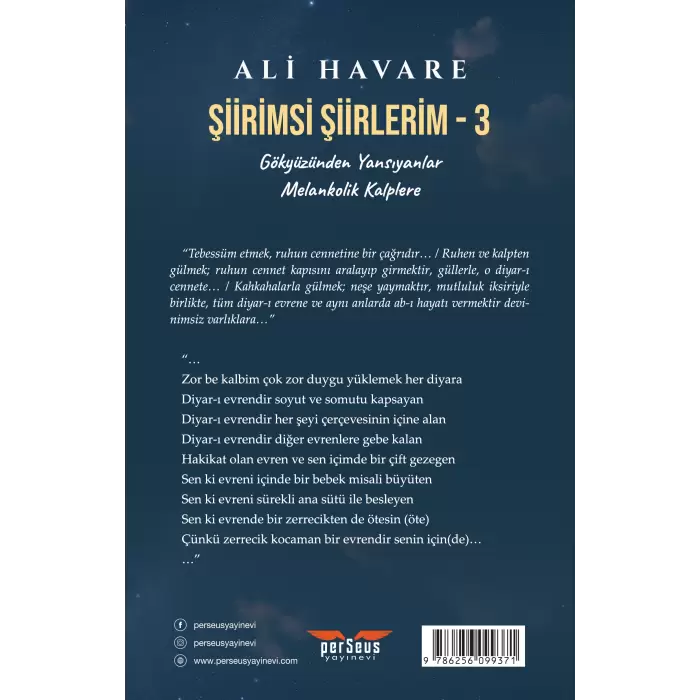 Şiirimsi Şiirlerim - 3 : Gökyüzünden Yansıyanlar – Melankolik Kalplere- Ali Havare, Perseus Yayınevi,