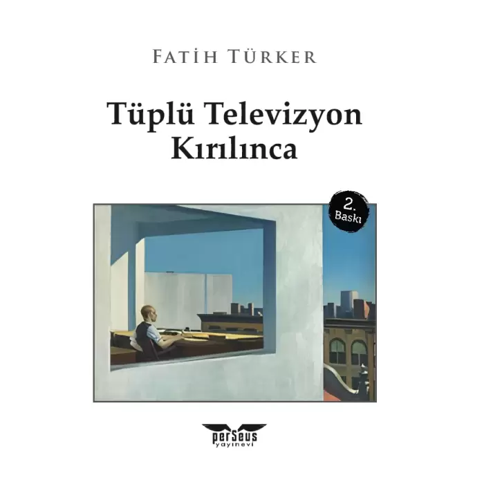 Tüplü Televizyon Kırılınca 2. Baskı