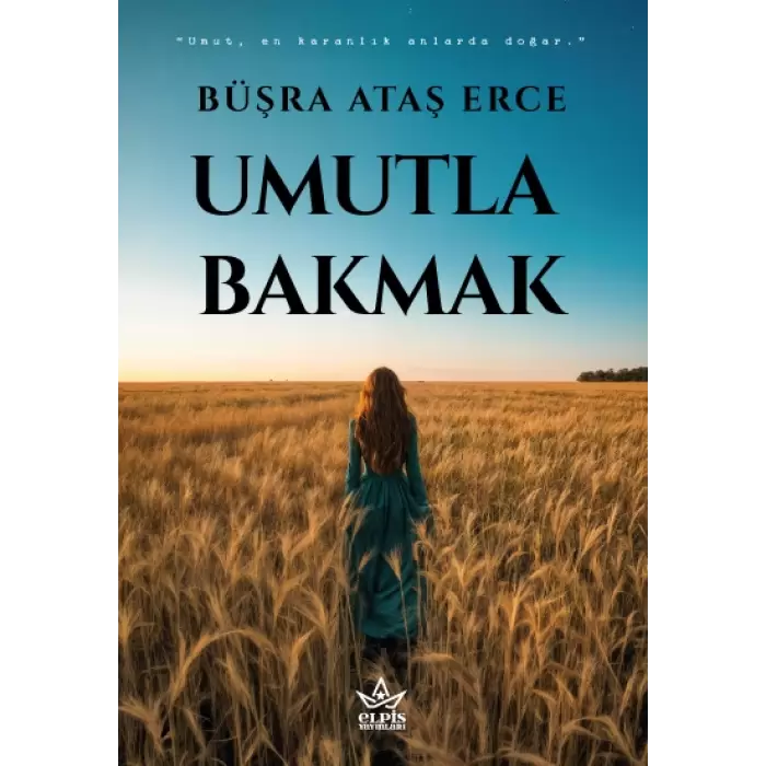 Umutla Bakmak