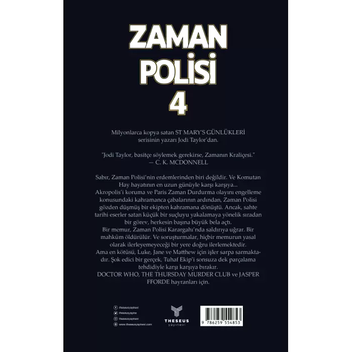 Zaman Polisi 4 - Zamanı Geldi - Jodi Taylor - Theseus Yayınevi -