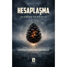 Hesaplaşma « Ayanlık’tan Çıkış »