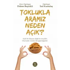 Toklukla Aramız Neden Açık?