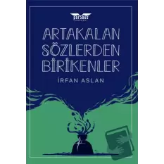 Artakalan Sözlerden Bı̇rı̇kenler