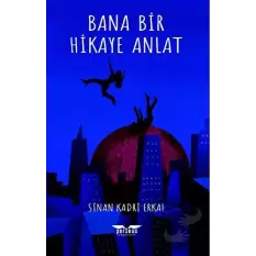 Bana Bir Hikaye Anlat