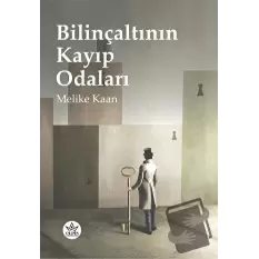 Bilinçaltının Kayıp Odaları