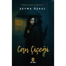 Can Çiçeği - Şeyma Özkul - Elpis Yayınevi