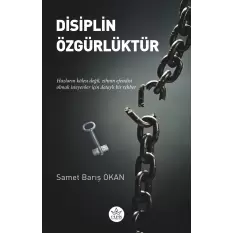 Disiplin Özgürlüktür