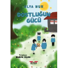 Dostluğun Gücü