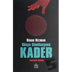 Dünya Simülasyonu Kader