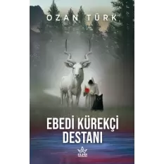 Edebi Kürekçi Destanı- Ozan Türk- Elpis Yayınları