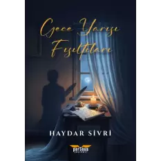 Gece Yarısı Fısıltıları- Haydar Sivri- Perseus Yayınevi
