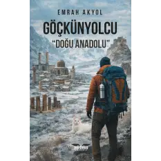 Göçkünyolcu – Doğu Anadolu