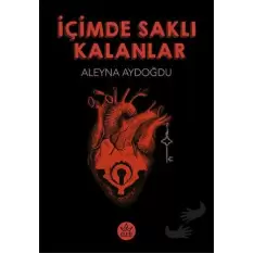 İçimde Saklı Kalanlar