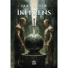 İki Prens - Zeki Sevim - Elpis Yayınları