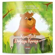 Karamel Doğayı Koruyor