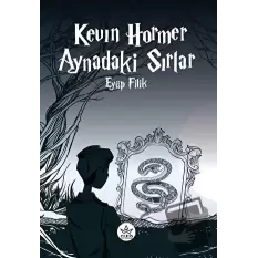 Kevin Hormer - Aynadaki Sırlar