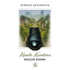 Kösele Kundura Kauçuk Zaman