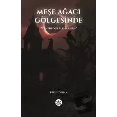 Meşe Ağacı Gölgesinde