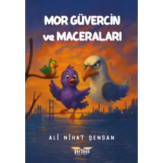 Mor Güvercin ve Maceraları- Ali Nihat Şensan- Perseus Yayınevi