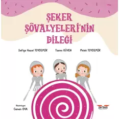 Şeker Şövalyeleri’nin Dileği