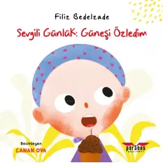Sevgili Günlük: Güneşi Özledim - Filiz Bedelzade - Perseus Yayınevi
