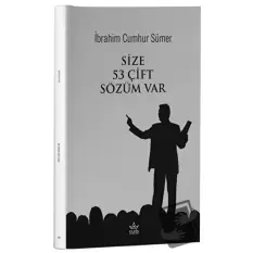 Size 53 Çift Sözüm Var