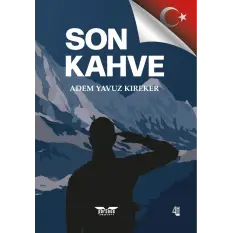 Son Kahve 4. Baskı- Adem Yavuz Kıreker - Perseus Yayınevi -
