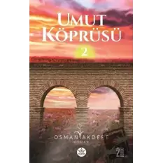 Umut Köprüsü 2. Kitap