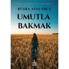 Umutla Bakmak