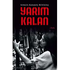 Yarım Kalan 2. Baskı - Songül Karakoç Büyüktaş - Perseus Yayınevi -