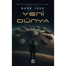 Yeni Dünya - Buse İçke - Elpis Yayınları
