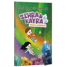 Zehra ve Kayra Kristal Çocuklar