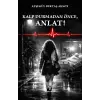 Kalp Durmadan Önce, Anlat!
