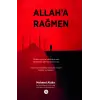 Allah’a Rağmen