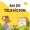 Ah Şu Televizyon 4. Baskı