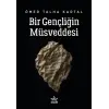 Bir Gençliğin Müsveddesi - Ömer Talha Kartal - Elpis Yayınları