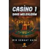 Casino 1 – Şans Meleklerim -Mir Serhat Kaya- Elpis Yayınevi