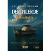 Derinlerde – Altın Balık