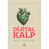 Dijital Kalp : Robotlar A’dan Z’ye - Mert EŞKİNAT - Theseus Yayınevi