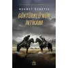 Göktürklü’nün İntikamı- Mehmet Özbeyiş- Elpis Yayınları