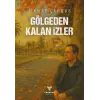 Gölgeden Kalan İzler - Memet Çerkez - Theseus Yayınevi