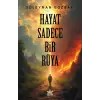 Hayat Sadece Bir Rüya