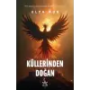 Küllerinden Doğan - Ulya Nur - Elpis Yayınları