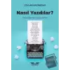 Nasıl Yazdılar?