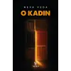 O Kadın - Neva Veda - Theseus Yayınevi