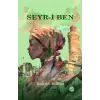 Seyr-i Ben 2. Baskı - Rukiye Bilhan - Perseus Yayınevi