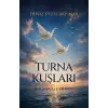 Turna Kuşları - Bir Mucize Olsun