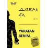 Yaratan Benim